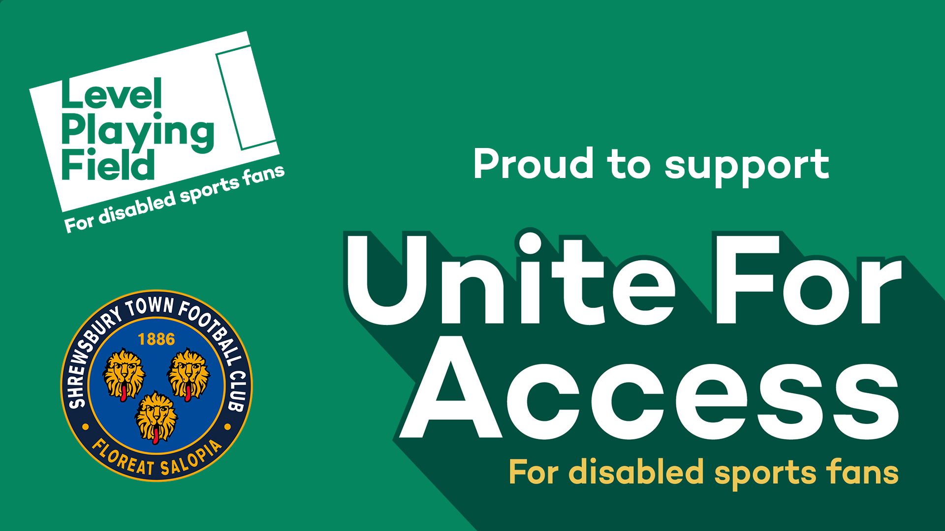 Shrewsbury Town is proud to be involved in 'Unite For Access'