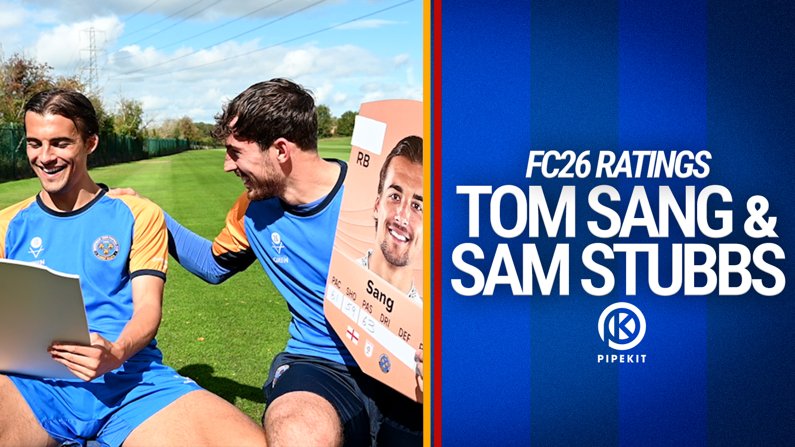 FC26 | Tom Sang & Sam Stubbs